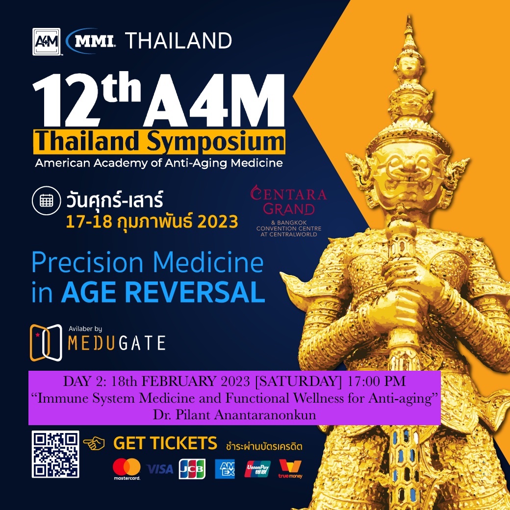 The 12th A4M Thailand Symposium “Immune System Medicine and Functional Wellness for Anti-aging”